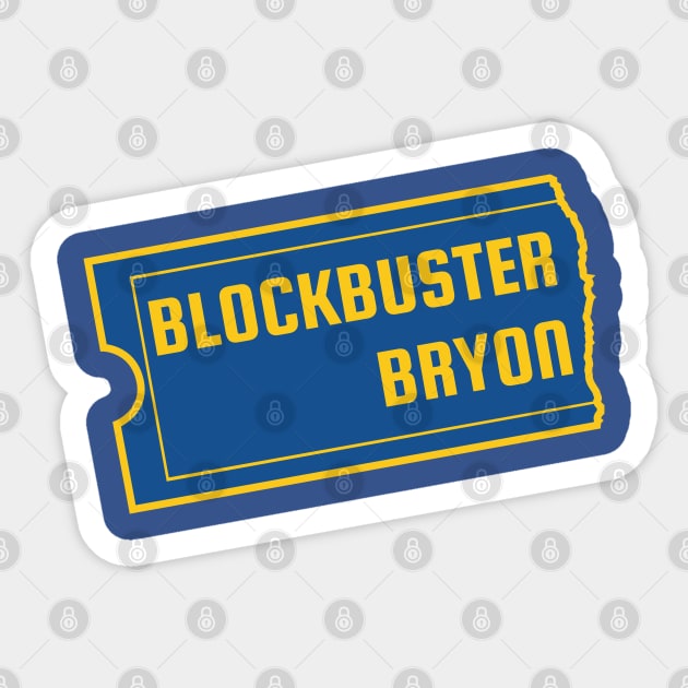 Blockbuster Bryon Sticker by upursleeve